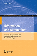 Information and Automation: International Symposium, ISIA 2010 Guangzhou, China, November 10-11, 2010 Revised Selected Papers