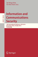 Information and Communications Security: 14th International Conference, ICICS 2012, Hong Kong, China, October 29-31, 2012, Proceedings