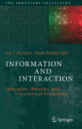 Information and Interaction: Eddington, Wheeler, and the Limits of Knowledge