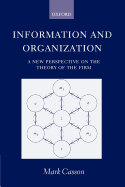 Information and Organization: A New Perspective on the Theory of the Firm