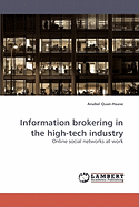 Information Brokering in the High-Tech Industry