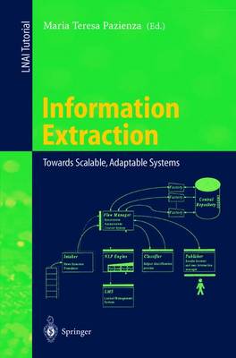 Information Extraction: Towards Scalable, Adaptable Systems - Pazienza, Maria T (Editor)