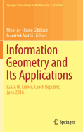 Information Geometry and Its Applications: On the Occasion of Shun-Ichi Amari's 80th Birthday, Igaia IV Liblice, Czech Republic, June 2016