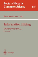 Information Hiding: First International Workshop, Cambridge, U.K., May 30 - June 1, 1996. Proceedings