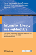 Information Literacy in a Post-Truth Era: 7th European Conference on Information Literacy, ECIL 2021, Virtual Event, September 20-23, 2021, Revised Selected Papers