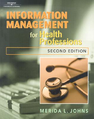 Information Management for Health Professions - Johns, Merida