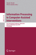 Information Processing in Computer-Assisted Interventions: First International Conference, Ipcai 2010, Geneva, Switzerland, June 23, 2010, Proceedings