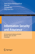 Information Security and Assurance: 4th International Conference, ISA 2010, Miyazaki, Japan, June 23-25, 2010, Proceedings