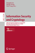 Information Security and Cryptology: 20th International Conference, Inscrypt 2024, Kunming, China, December 14-16, 2024, Revised Selected Papers, Part I