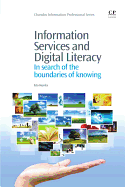 Information Services and Digital Literacy: In Search of the Boundaries of Knowing