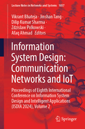 Information System Design: Communication Networks and IoT: Proceedings of Eighth International Conference on Information  System Design and Intelligent Applications (ISDIA 2024), Volume 2