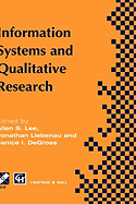 Information Systems and Qualitative Research: Proceedings of the IFIP TC8 WG 8.2 International Conference on Information Systems and Qualitative Research, 31st May-3rd June 1997, Philadelphia, Pennsylvania, USA