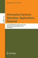 Information Systems: Education, Applications, Research: 7th Sigsand/Plais Eurosymposium 2014, Gda sk, Poland, September 25, 2014, Proceedings