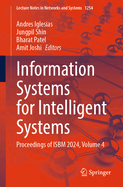 Information Systems for Intelligent Systems: Proceedings of Isbm 2024, Volume 4