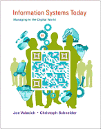 Information Systems Today: Managing in the Digital World Plus MyMISLab with Pearson eText -- Access Card Package - Valacich, Joseph, and Schneider, Christoph