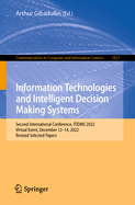 Information Technologies and Intelligent Decision Making Systems: Second International Conference, ITIDMS 2022, Virtual Event, December 12-14, 2022, Revised Selected Papers