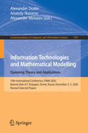 Information Technologies and Mathematical Modelling. Queueing Theory and Applications: 19th International Conference, ITMM 2020, Named after A.F. Terpugov, Tomsk, Russia, December 2-5, 2020, Revised Selected Papers