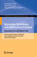 Information Technologies and Mathematical Modelling. Queueing Theory and Related Fields: 23rd International Conference, ITMM 2024, Karshi, Uzbekistan, October 20-26, 2024, Revised Selected Papers