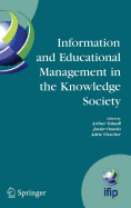 Information Technology and Educational Management in the Knowledge Society: Ifip Tc3 Wg3.7, 6th International Working Conference on Information Technology in Educational Management (Item) July 11-15, 2004, Las Palmas de Gran Canaria, Spain