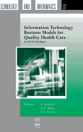 Information Technology Business Models for Quality Health Care: An EU/ US Dialogue