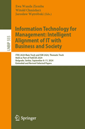 Information Technology for Management: Intelligent Alignment of IT with Business and Society: ITBS 2024 Main Track and ISM 2024 Thematic Track, Held as Part of FedCSIS 2024, Belgrade, Serbia, September 8-11, 2024, Extended and Revised Selected Papers