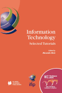 Information Technology: Selected Tutorials