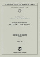 Information Theory and Reliable Communication: Course Held at the Department for Automation and Information July 1970