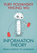 Information Theory: From Coding to Learning