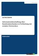 Informationsbeschaffung Uber Kundendatenbanken in Verbindung Mit Sozialen Netzwerken