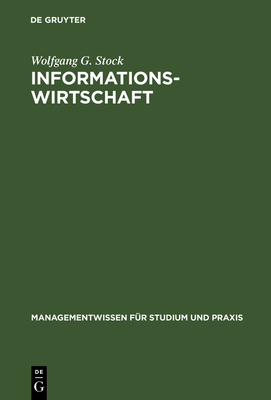 Informationswirtschaft - Stock, Wolfgang G