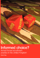 Informed Choice - Armed Forces Recruitment Practice in the United Kingdom