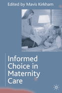 Informed Choice in Maternity Care