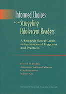 Informed Choices for Struggling Adolescent Readers: A Research-Based Guide to Instructional Programs and Practices