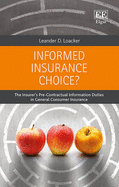 Informed Insurance Choice?: The Insurer's Pre-Contractual Information Duties in General Consumer Insurance