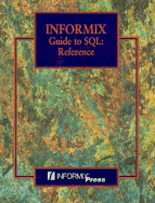 Informix Guide to SQL: Reference and Using Triggers