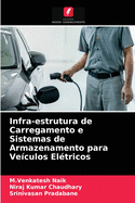 Infra-estrutura de Carregamento e Sistemas de Armazenamento para Veculos Eltricos