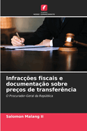 Infrac??es fiscais e documenta??o sobre pre?os de transfer?ncia