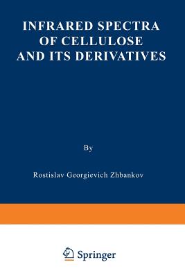 Infrared Spectra of Cellulose and Its Derivatives - Zhbankov, R G