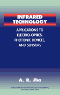 Infrared Technology: Applications to Electro-Optics, Photonic Devices and Sensors
