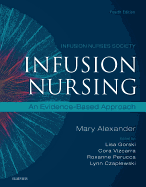 Infusion Nursing: An Evidence-Based Approach