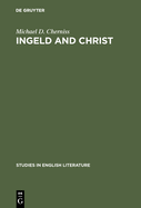 Ingeld and Christ: Heroic Concepts and Values in Old English Christian Poetry