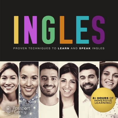Ingles Lib/E: Proven Techniques to Learn and Speak Ingles - Made for Success