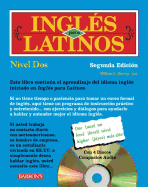 Ingles Para Latinos, Nivel DOS Level 2