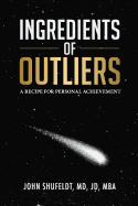 Ingredients of Outliers: A Recipe for Personal Achievement