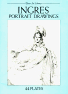 Ingres Portrait Drawings: 44 Plates