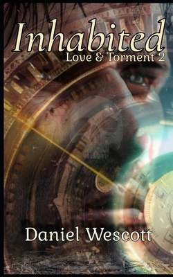 Inhabited: Love and Torment 2 - Wescott, Daniel