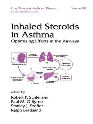 Inhaled Steroids in Asthma: Optimizing Effects in the Airways - Schleimer, Robert P