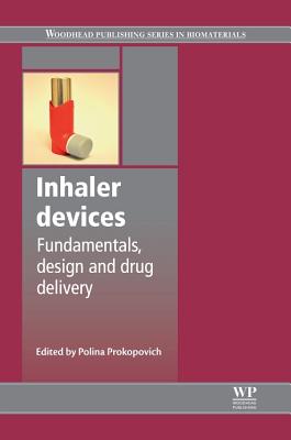 Inhaler Devices: Fundamentals, Design and Drug Delivery - Prokopovich, Polina (Editor)