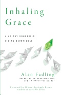 Inhaling Grace: A 60-Day Unhurried Living Devotional