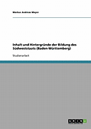 Inhalt Und Hintergrunde Der Bildung Des Sudweststaats (Baden-Wurttemberg)